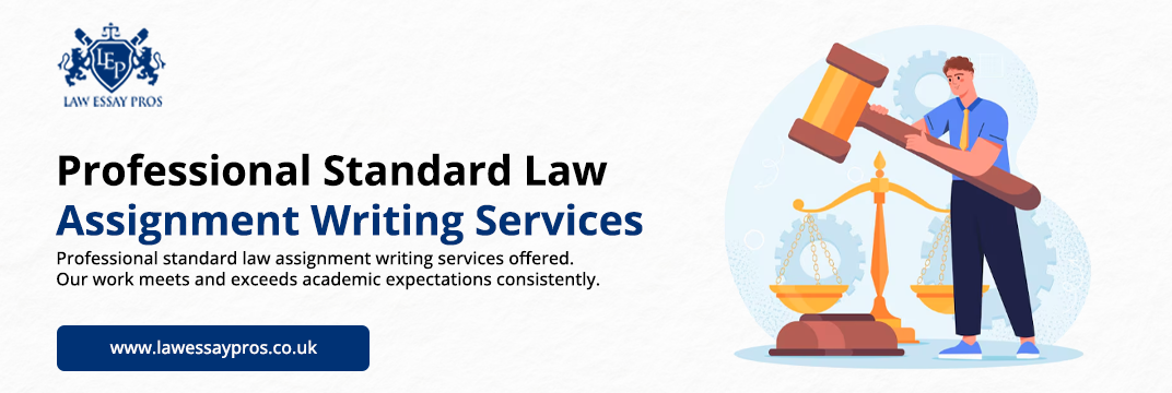 Professional-Standard-Law-Assignment-Writing-Services